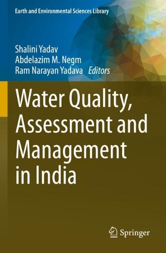 Water Quality, Assessment and Management in India. 2022 ed.