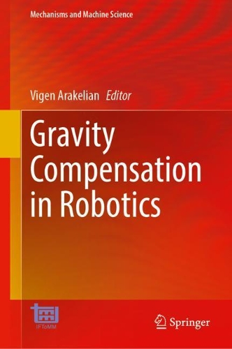 Gravity Compensation in Robotics. 2022 ed.