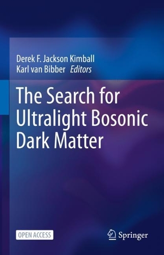 The Search for Ultralight Bosonic Dark Matter. 1st ed. 2023