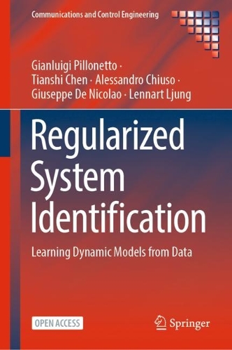 Regularized System Identification: Learning Dynamic Models from Data. 1st ed. 2022