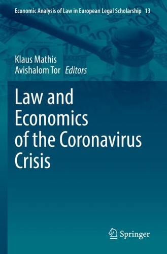Law and Economics of the Coronavirus Crisis. 2022 ed.