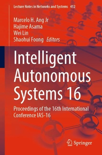 Intelligent Autonomous Systems 16: Proceedings of the 16th International Conference IAS-16. 1st ed. 2022