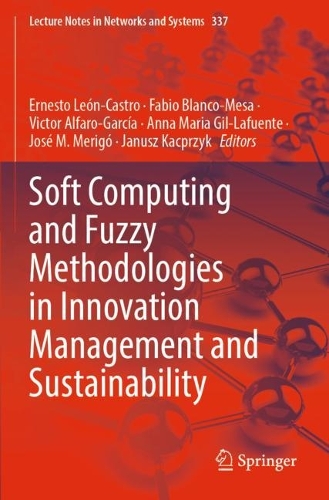 Soft Computing and Fuzzy Methodologies in Innovation Management and Sustainability. 2022 ed.