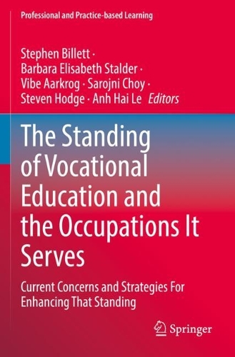 The Standing of Vocational Education and the Occupations It Serves: Current Concerns and Strategies For Enhancing That Standing. 2022 ed.