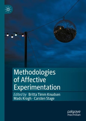 Methodologies of Affective Experimentation. 2022 ed.