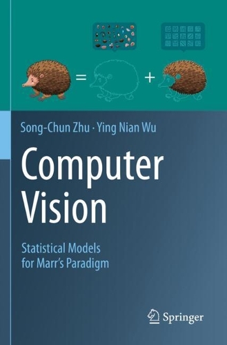 Computer Vision: Statistical Models for Marr's Paradigm. 2023 ed.