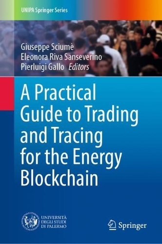A Practical Guide to Trading and Tracing for the Energy Blockchain. 2022 ed.