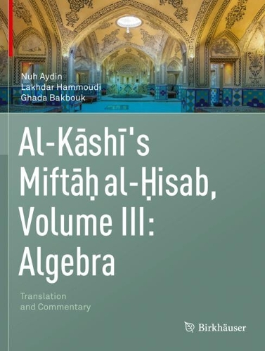 Al-Kashi's Miftah al-Hisab, Volume III