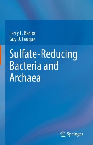 Sulfate-Reducing Bacteria and Archaea. 1st ed. 2022