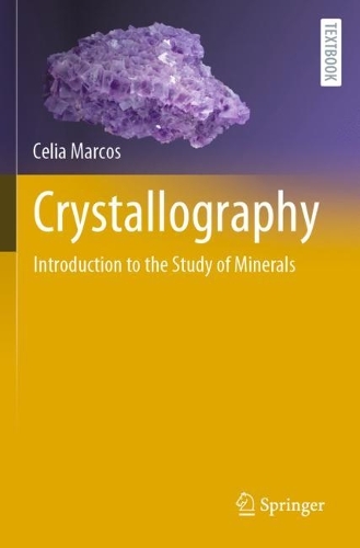Crystallography: Introduction to the Study of Minerals. 2022 ed.