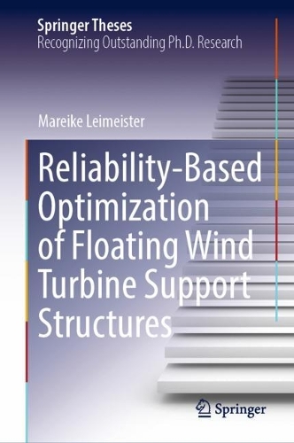 Reliability-Based Optimization of Floating Wind Turbine Support Structures. 2022 ed.