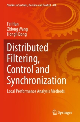 Distributed Filtering, Control and Synchronization: Local Performance Analysis Methods. 2022 ed.