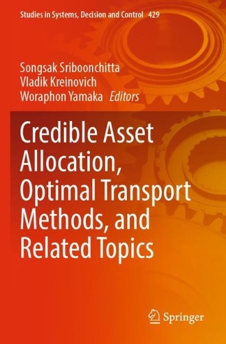 Credible Asset Allocation, Optimal Transport Methods, and Related Topics. 2022 ed.