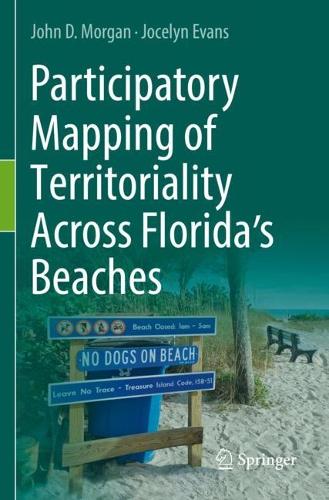 Participatory Mapping of Territoriality Across Florida's Beaches. 2022 ed.