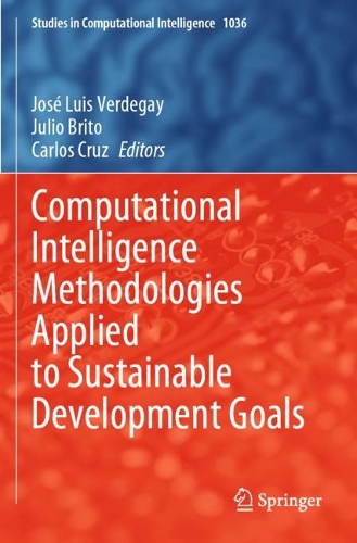 Computational Intelligence Methodologies Applied to Sustainable Development Goals. 2022 ed.