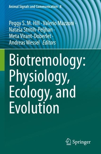 Biotremology: Physiology, Ecology, and Evolution. 2022 ed.