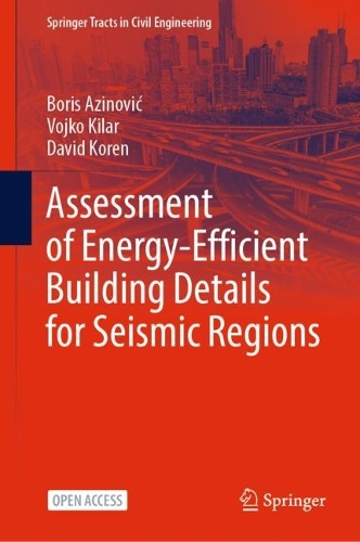 Assessment of Energy-Efficient Building Details for Seismic Regions. 1st ed. 2022