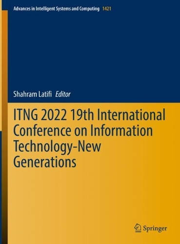 ITNG 2022 19th International Conference on Information Technology-New Generations. 2022 ed.
