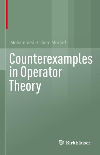 Counterexamples in Operator Theory.