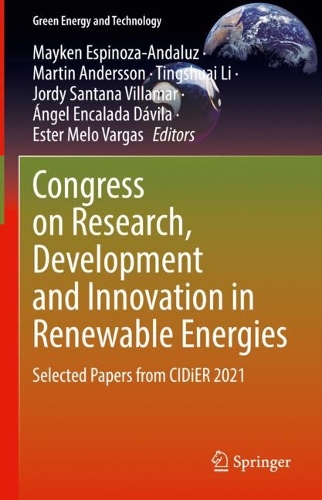 Congress on Research, Development and Innovation in Renewable Energies: Selected Papers from CIDiER 2021. 2022 ed.