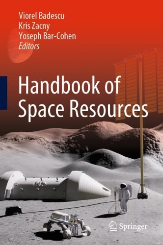 Handbook of Space Resources. 2023 ed.