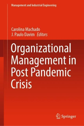 Organizational Management in Post Pandemic Crisis. 2022 ed.