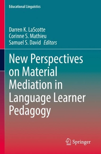 New Perspectives on Material Mediation in Language Learner Pedagogy. 2022 ed.