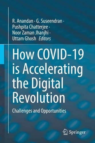 How COVID-19 is Accelerating the Digital Revolution: Challenges and Opportunities. 2022 ed.