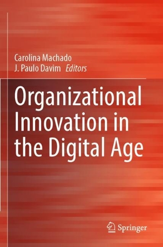 Organizational Innovation in the Digital Age. 2022 ed.