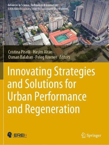Innovating Strategies and Solutions for Urban Performance and Regeneration. 2022 ed.