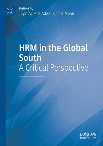HRM in the Global South: A Critical Perspective. 2022 ed.