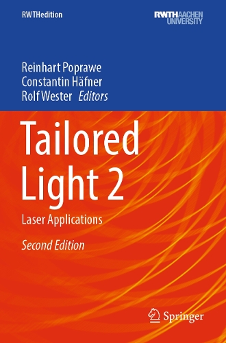 Tailored Light 2: Laser Applications. Second Edition 2024