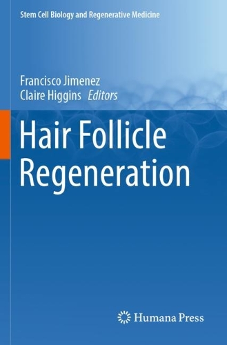 Hair Follicle Regeneration. 2022 ed.