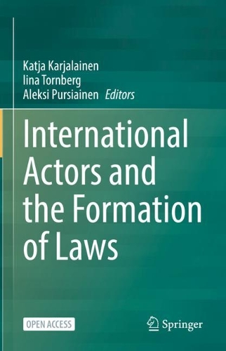 International Actors and the Formation of Laws.