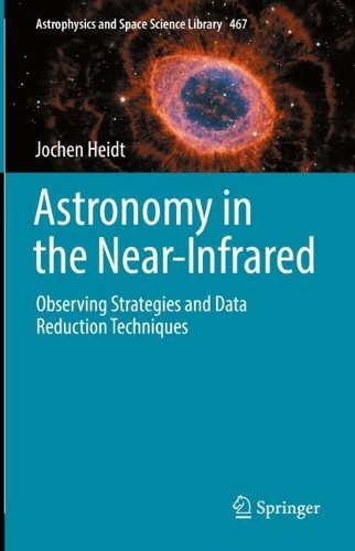 Astronomy in the Near-Infrared - Observing Strategies and Data Reduction Techniques. 2022 ed.