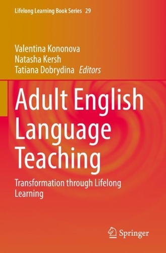 Adult English Language Teaching: Transformation through Lifelong Learning. 2022 ed.