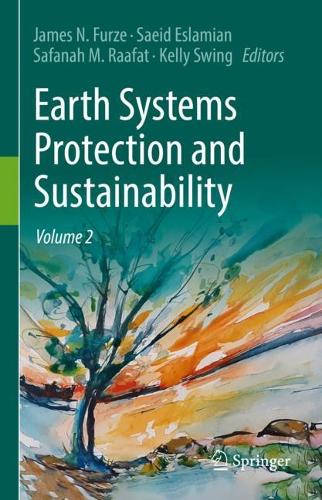 Earth Systems Protection and Sustainability: Volume 2. 2022 ed.