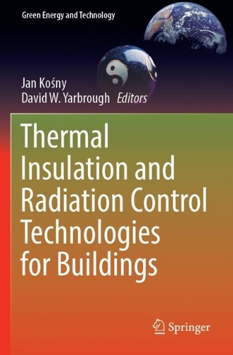 Thermal Insulation and Radiation Control Technologies for Buildings. 2022 ed.