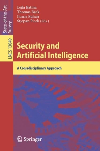 Security and Artificial Intelligence: A Crossdisciplinary Approach. 1st ed. 2022