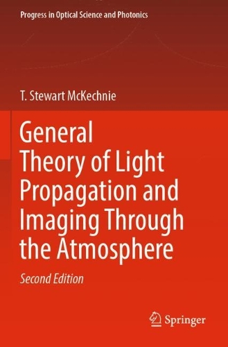 General Theory of Light Propagation and Imaging Through the Atmosphere. Second Edition 2022