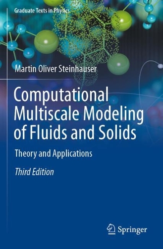 Computational Multiscale Modeling of Fluids and Solids: Theory and Applications. Third Edition 2022