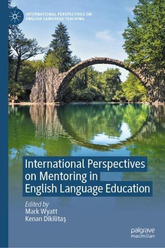 International Perspectives on Mentoring in English Language Education.