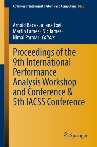 Proceedings of the 9th International Performance Analysis Workshop and Conference & 5th IACSS Conference. 1st ed. 2022