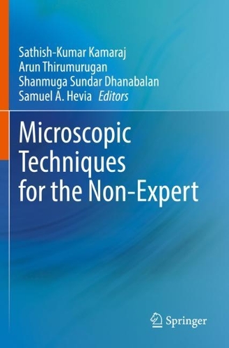 Microscopic Techniques for the Non-Expert. 2022 ed.