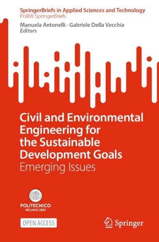 Civil and Environmental Engineering for the Sustainable Development Goals: Emerging Issues. 1st ed. 2022