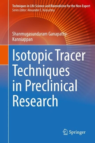 Isotopic Tracer Techniques in Preclinical Research. 2022 ed.