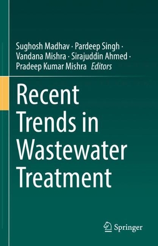 Recent Trends in Wastewater Treatment. 2022 ed.