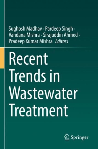 Recent Trends in Wastewater Treatment. 2022 ed.
