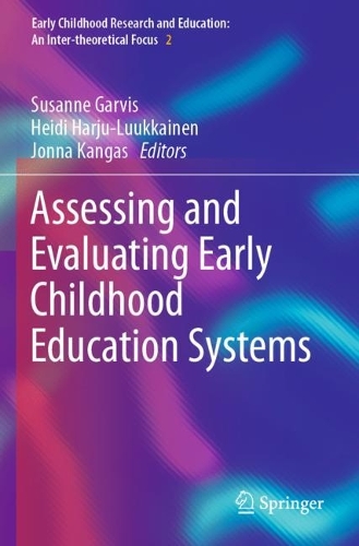 Assessing and Evaluating Early Childhood Education Systems. 2022 ed.
