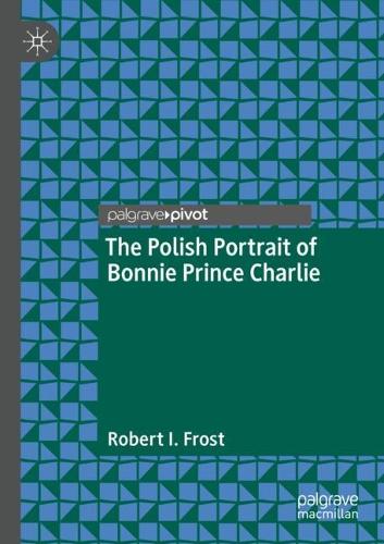 The Polish Portrait of Bonnie Prince Charlie. 2022 ed.